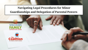 navigating-legal-procedures-for-minor-guardianships-and-delegation-of-parental-powers-